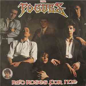 The Pogues - Red Roses For Me