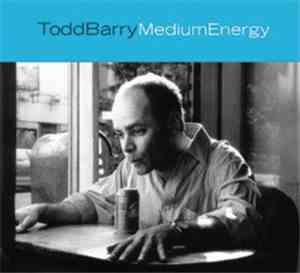 Todd Barry - Medium Energy