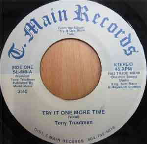 Tony Troutman - Try It One More Time