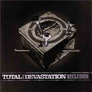 Total Devastation  - Reclusion