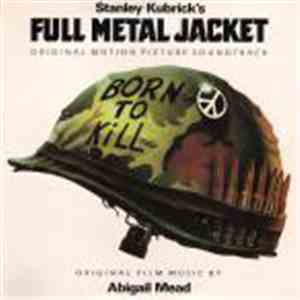 Various - Stanley Kubrick's Full Metal Jacket - Original Motion Picture Soundtrack