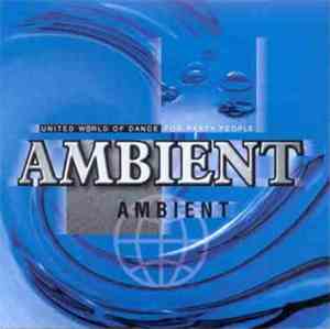 Various - United World Of Dance For Party People: Ambient