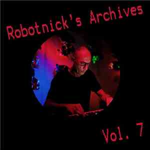 Alexander Robotnick - Robotnick's Archives Vol. 7