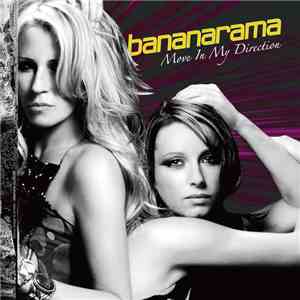 Bananarama - Move In My Direction