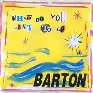 Barton - What Do You Want To Do