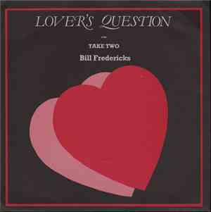 Bill Fredericks - Lovers Question