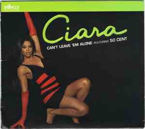 Ciara  Featuring 50 Cent - Can't Leave 'Em Alone