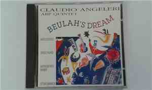 Claudio Angeleri Arp Quintet - Beulah's Dream