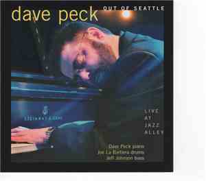 Dave Peck  - Out Of Seattle