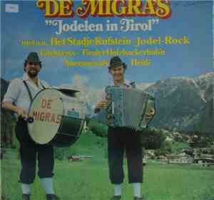 De Migra's - Jodelen in Tirol