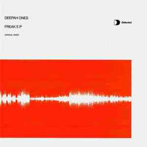 Deepah Ones - Freak E.P (Original Mixes)