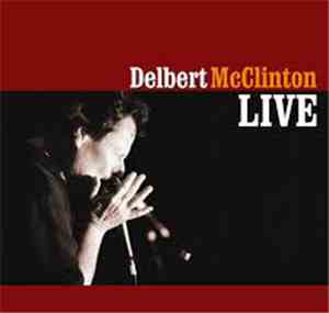 Delbert McClinton - Live