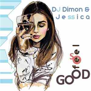 Dj Dimon feat. Jess - Feel So Good