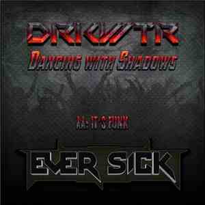 DRKWTR - Dancing With Shadows