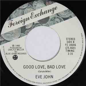 Eve John - Good Love, Bad Love