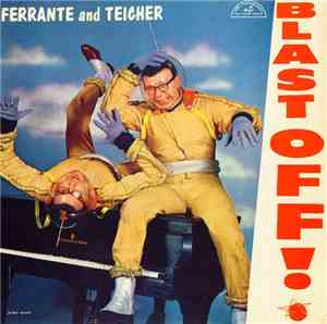 Ferrante And Teicher - Blast Off!