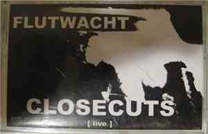 Flutwacht - Closecuts [Live]