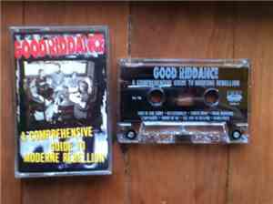Good Riddance - A Comprehensive Guide To Moderne Rebellion