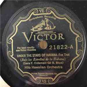 Hilo Hawaiian Orchestra - Under The Stars Of Havana / Blue Waters