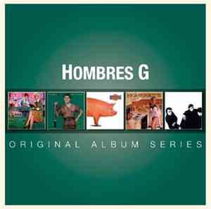 Hombres G - Original Album Series