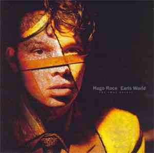 Hugo Race / The True Spirit - Earls World