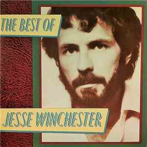 Jesse Winchester - The Best Of