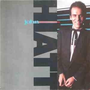 John Hiatt - Warming Up To The Ice Age