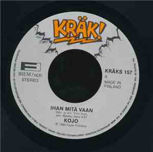 Kojo  - Ihan Mitä Vaan