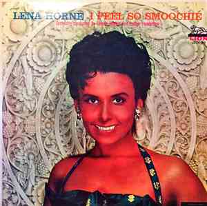 Lena Horne - I Feel So Smoochie