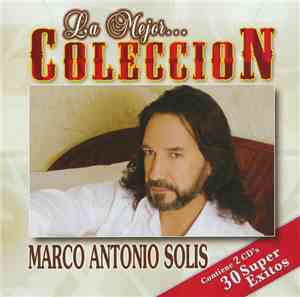 Marco Antonio Solís - La Mejor... Colección