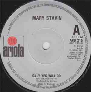 Mary Stavin - Only Yes Will Do