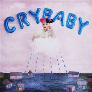 Melanie Martinez  - Cry Baby