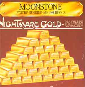 Moonstone - You're Sending Me Delirious