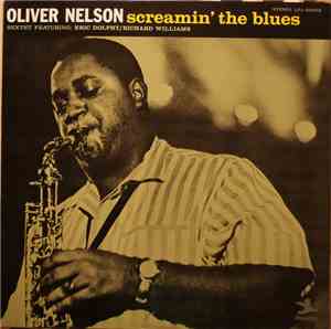 Oliver Nelson Sextet Featuring: Eric Dolphy / Richard Williams - Screamin'  ...