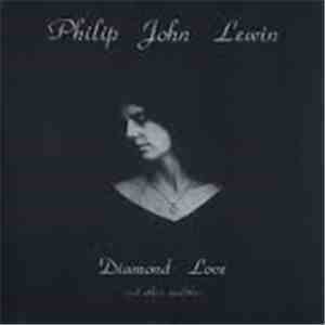 Philip Lewin - Diamond Love And Other Realities
