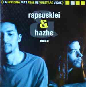 Rapsusklei & Hazhe - La Historia Mas Real De Vuestras Vidas