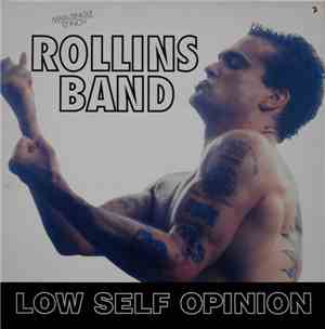 Rollins Band - Low Self Opinion