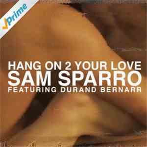 Sam Sparro - Hang on 2 Your Love