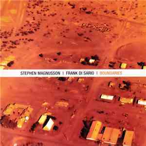 Stephen Magnusson & Frank Di Sario - Boundaries