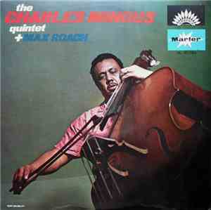 The Charles Mingus Quintet + Max Roach - The Charles Mingus Quintet + Max R ...