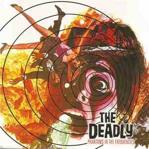 The Deadly - Phantom In The Frequencies