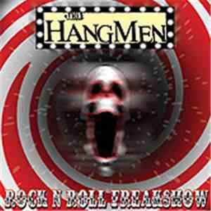 The Hangmen  - Rock 'N' Roll Freakshow