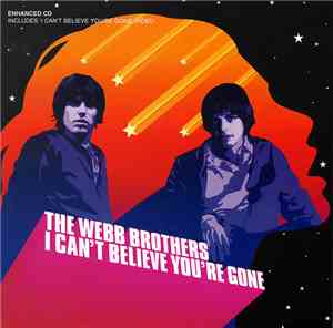 The Webb Brothers - I Can't Believe You're Gone