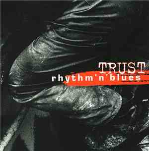 Trust  - Rhythm 'N' Blues