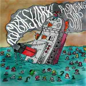 ZOMBIESHARK! -  A Sinking Ship