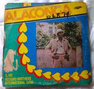 Alaconga & His Ikeduru Brothers International Band - Chineke Lekwe Umu Gi