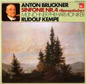 Anton Bruckner, Münchner Philharmoniker, Rudolf Kempe - Sinfonie Nr. 4 »Rom ...
