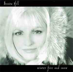 Benita Hill - Winter Fire And Snow