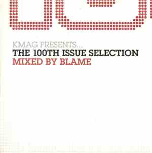 Blame - KMag Presents... The 100th Issue Selection