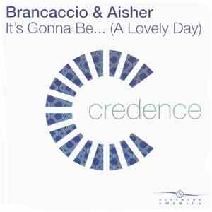 Brancaccio & Aisher - It's Gonna Be... (A Lovely Day)
